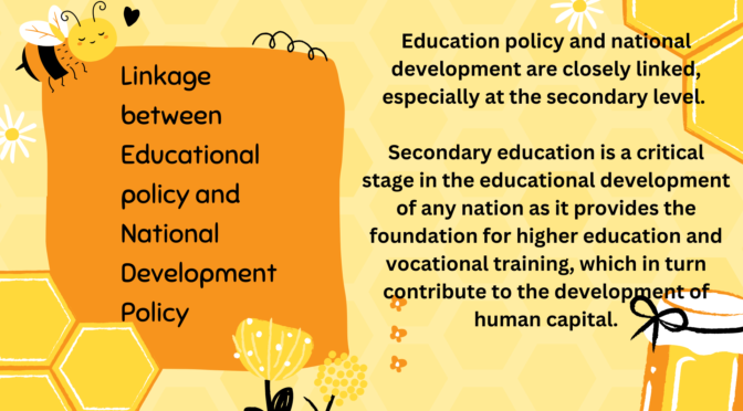 Linkage between educational policy and development