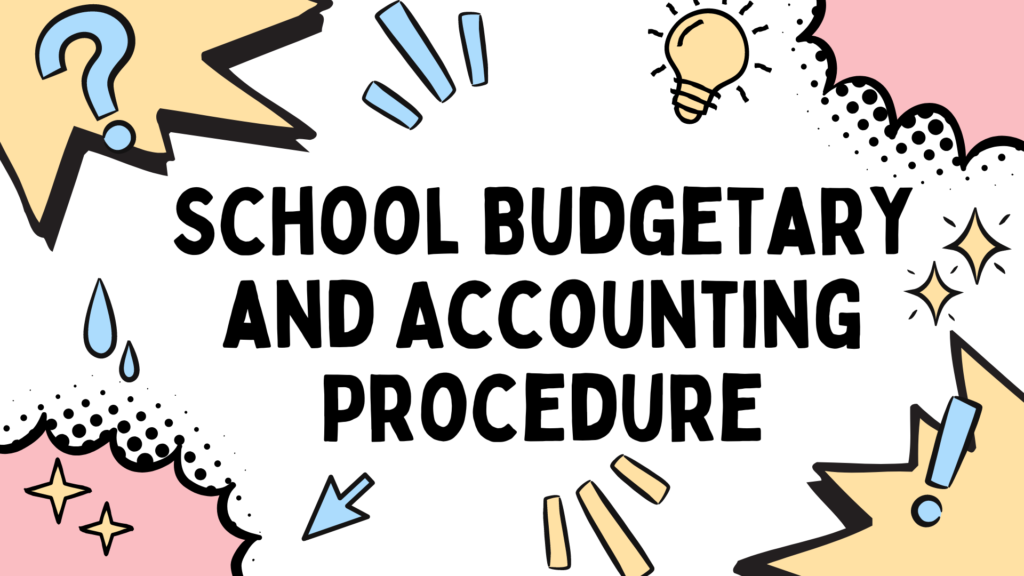 School Budgetary and Accounting Procedure