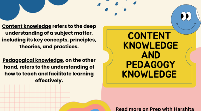 Content Knowledge and Pedagogy Knowledge