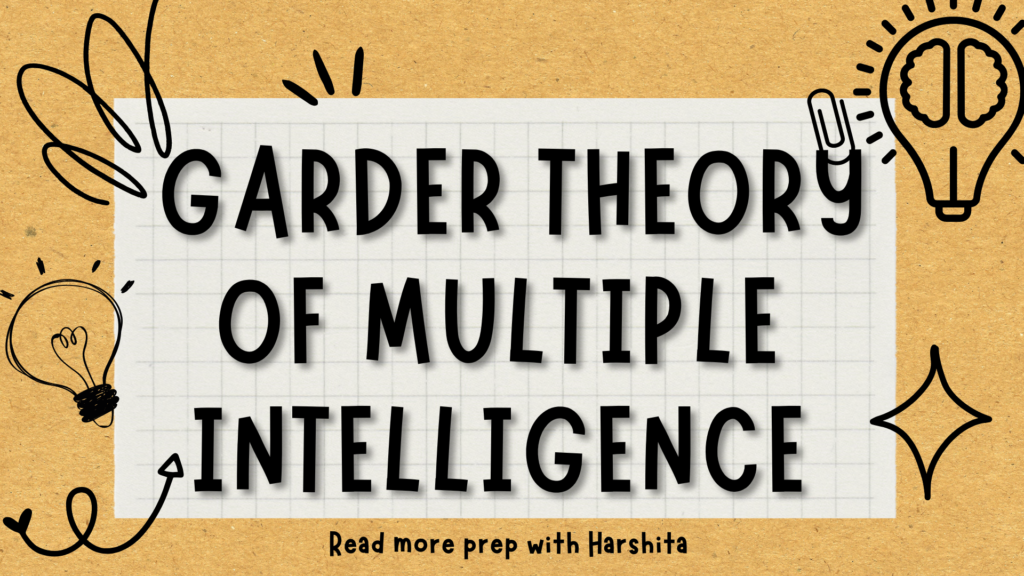 Gardner theory of multiple Intelligence