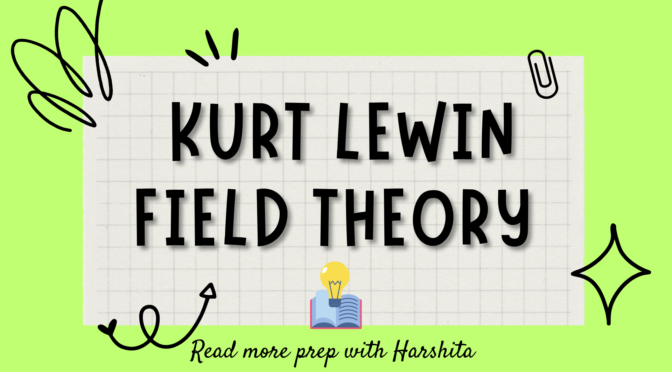 Kurt Lewin Field Theory