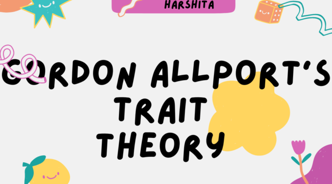 Gordon Allport Trait theory