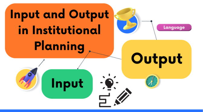 Input and Output in Education Planning