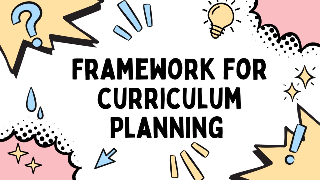 Curriculum Planning Framework