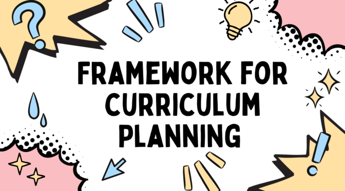 Curriculum Planning Framework