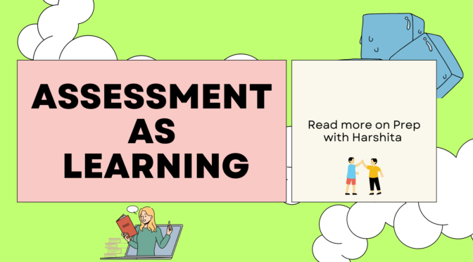 Assessment As Learning