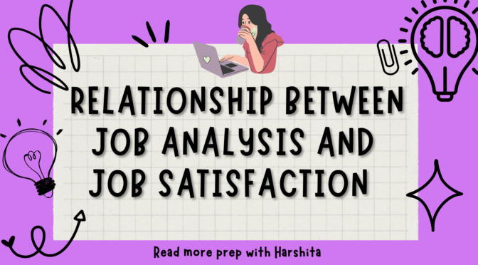 Relationship between Job Analysis and Job Satisfaction