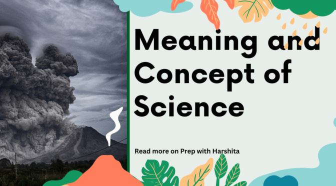 Meaning and Concept of Science