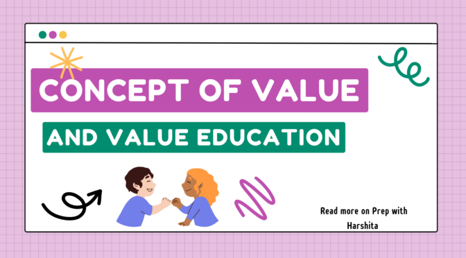 Concept of Values and Value Education