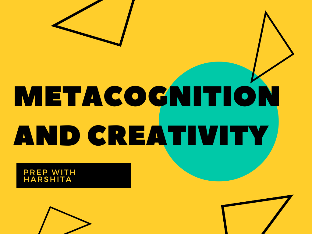 Metacognition and Creativity