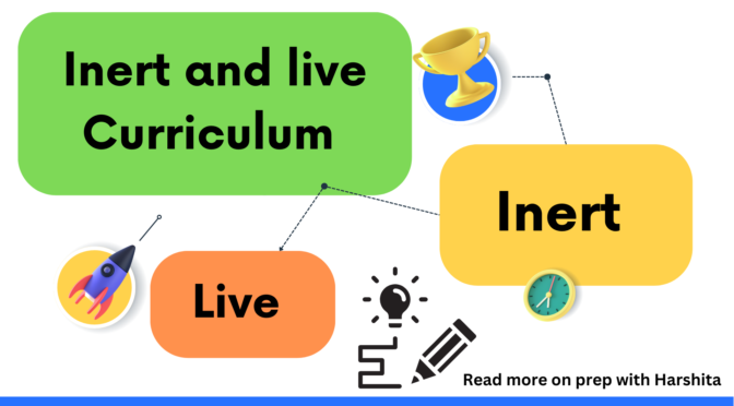 Inert and Live Curriculum