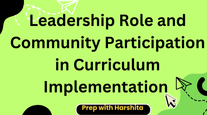 Leadership Role and Community Participation in Curriculum Implementation
