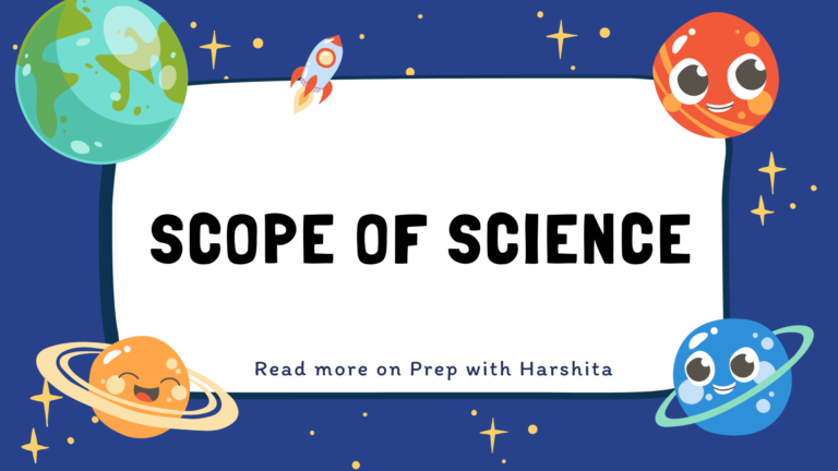 Scope of Science - Prep With Harshita