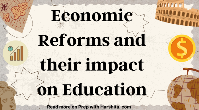 New Economic Reforms and Their Impact on Education