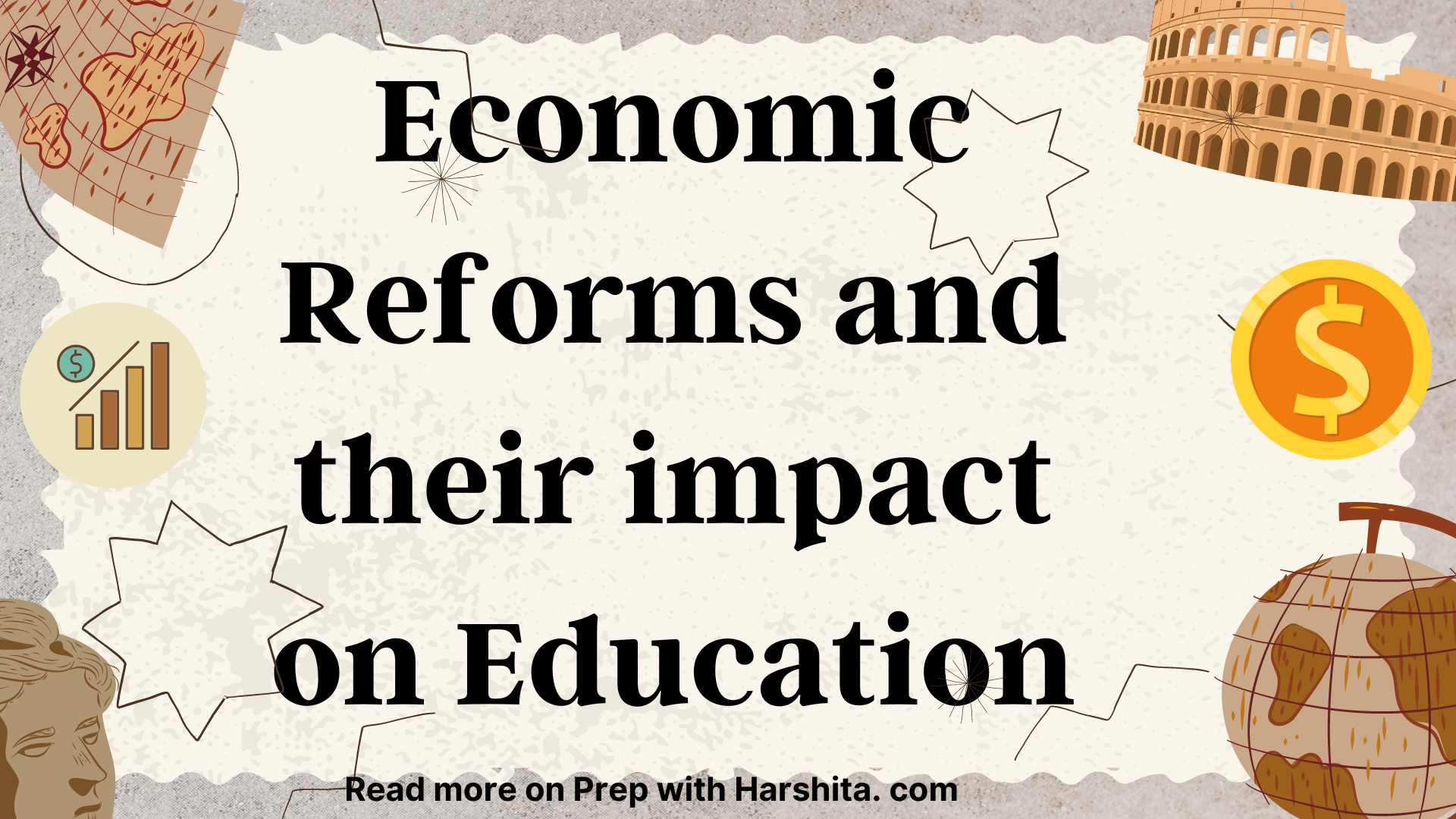 New Economic Reforms And Their Impact On Education - Prep With Harshita