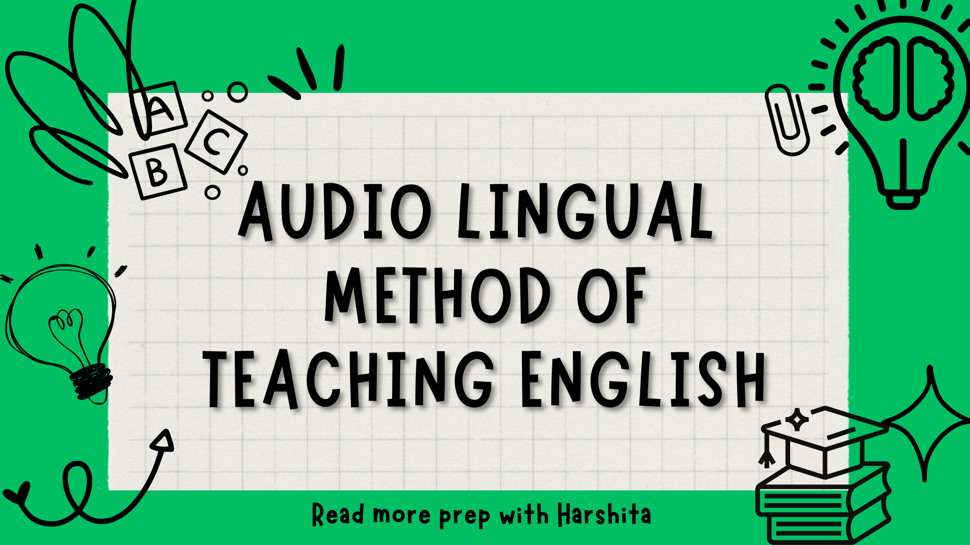 audio-lingual-method-of-teaching-prep-with-harshita