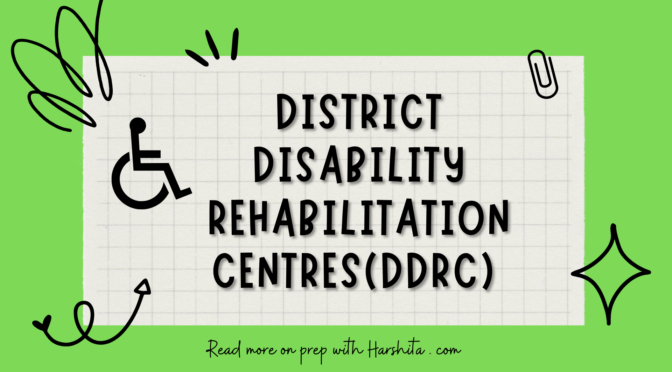 District Disability Rehabilitation Centers(DDRCs)