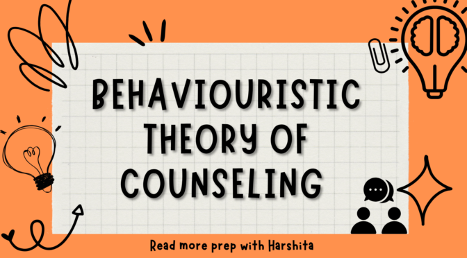 Behaviouristic Theory of Counseling
