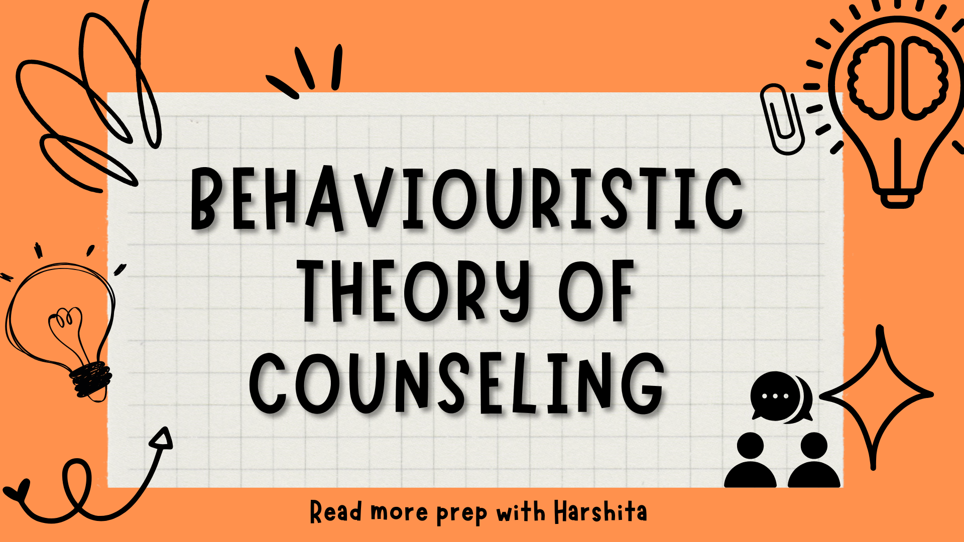 Behaviouristic Theory Of Counseling - Prep With Harshita