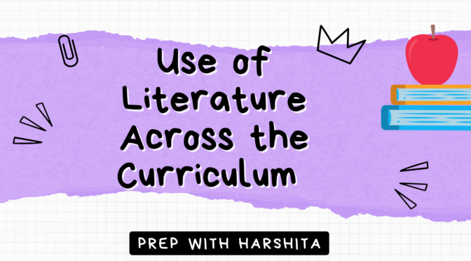 Use of Literature Across the Curriculum