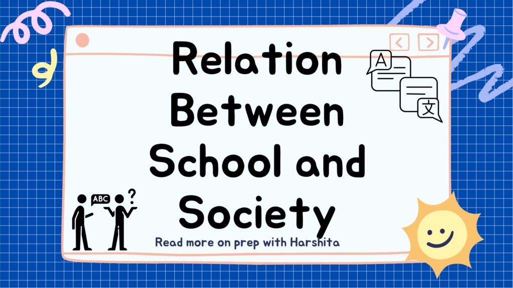 Relation between School and Society 