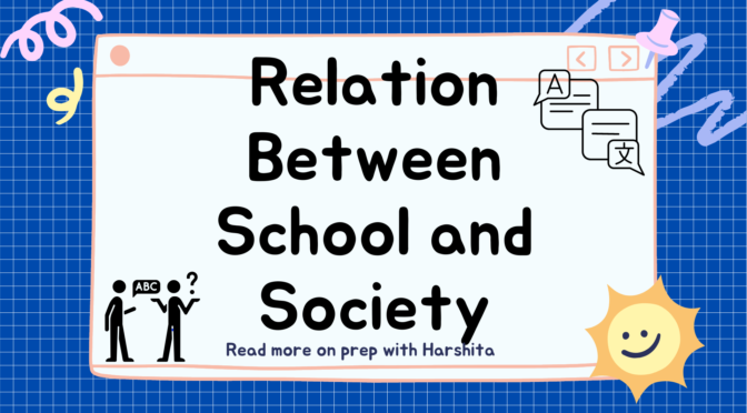 Relation between School and society