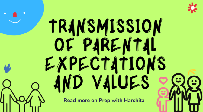 Transmission of Parental Expectations and Values