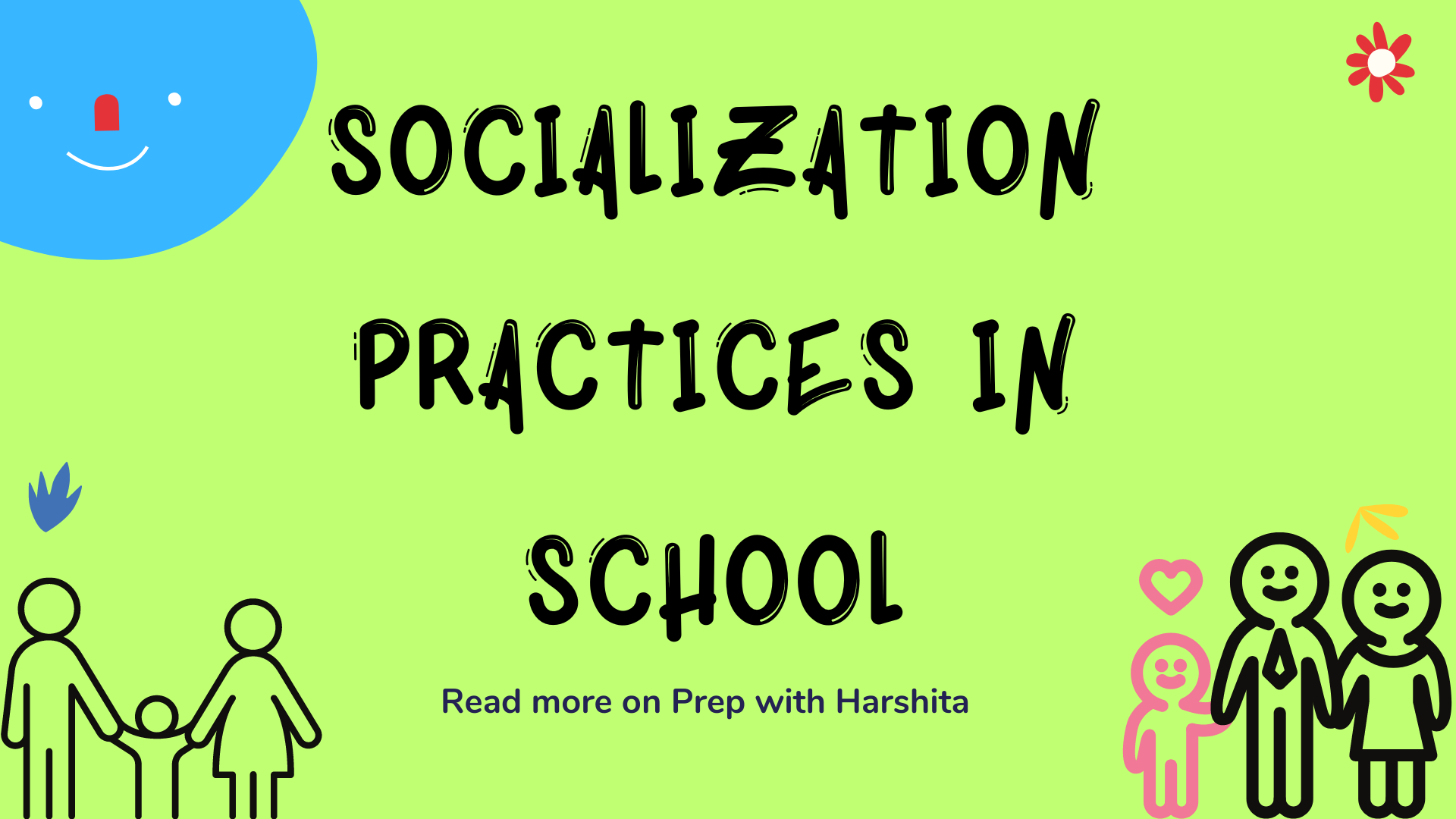 socialization-practices-in-school-prep-with-harshita