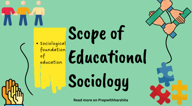 Scope of Educational Sociology