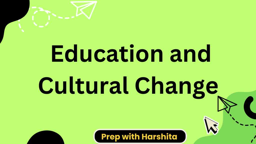 Education and Cultural Change 