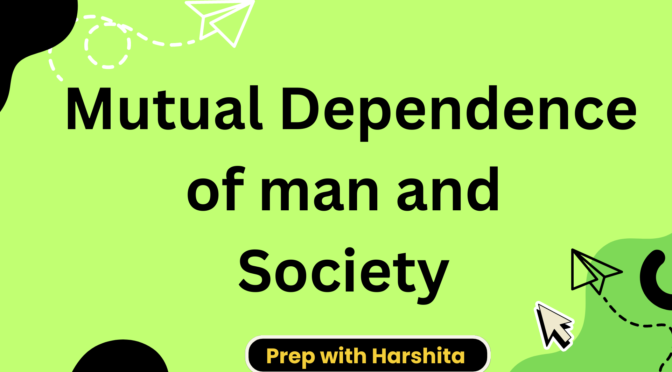 Mutual Dependence of Man and Society