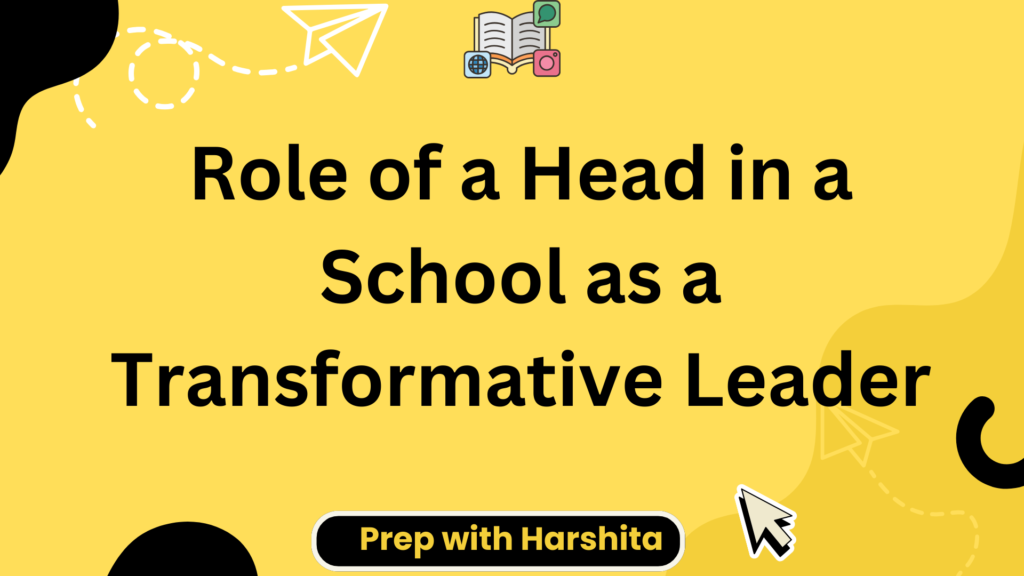 Role of a Head in a School as a Transformative Leader