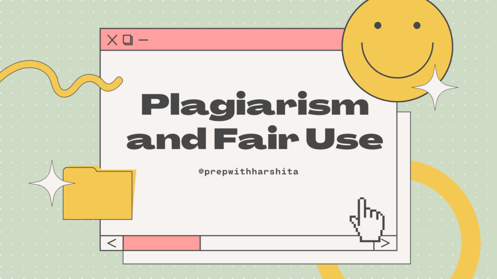 Plagiarism and Fair use 