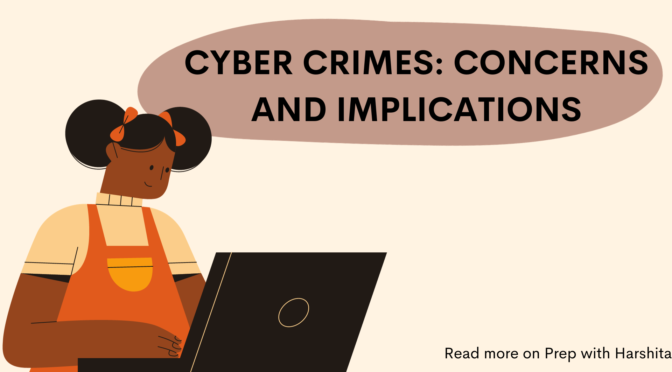 Cyber Crimes: Concerns and Implications