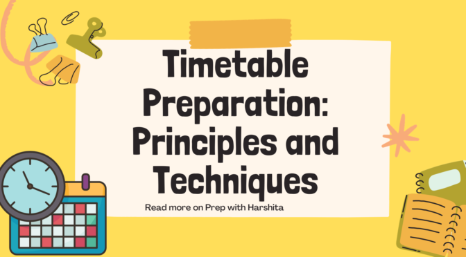 Timetable Preparation: Principles and Techniques