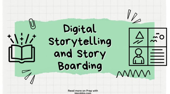 Digital storytelling and Story Boarding