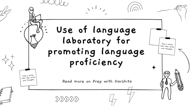 Use of language laboratory for promoting language proficiency