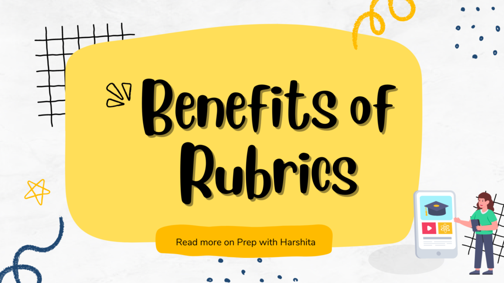 Benefits of Rubrics