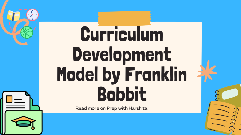 Curriculum Development Model by Franklin Bobbit